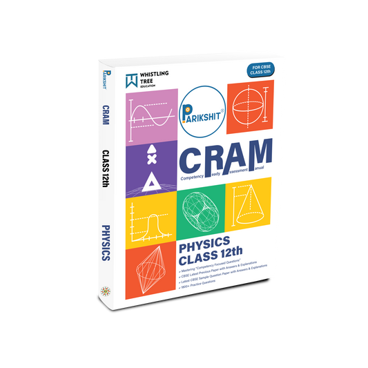 Parikshit CBSE Class 12th CRAM Physics | Competency Focused Questions Chapter-wise| For 2026 Board Exam